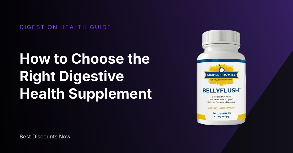 How to Choose the Right Digestive Health Supplement