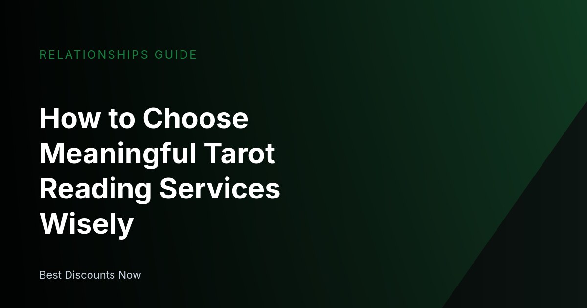 How to Choose Reliable Relationship Insights and Readings