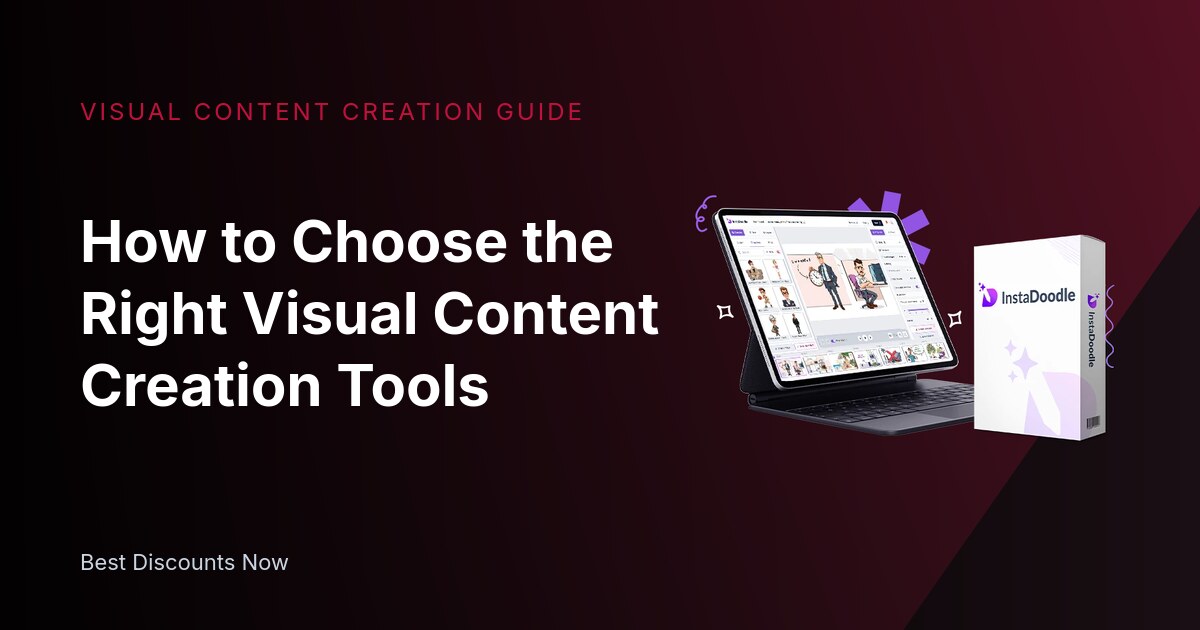 How to Choose the Right Visual Content Creation Tools