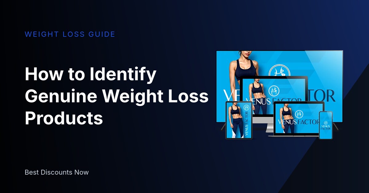 How to Identify Genuine Weight Loss Products