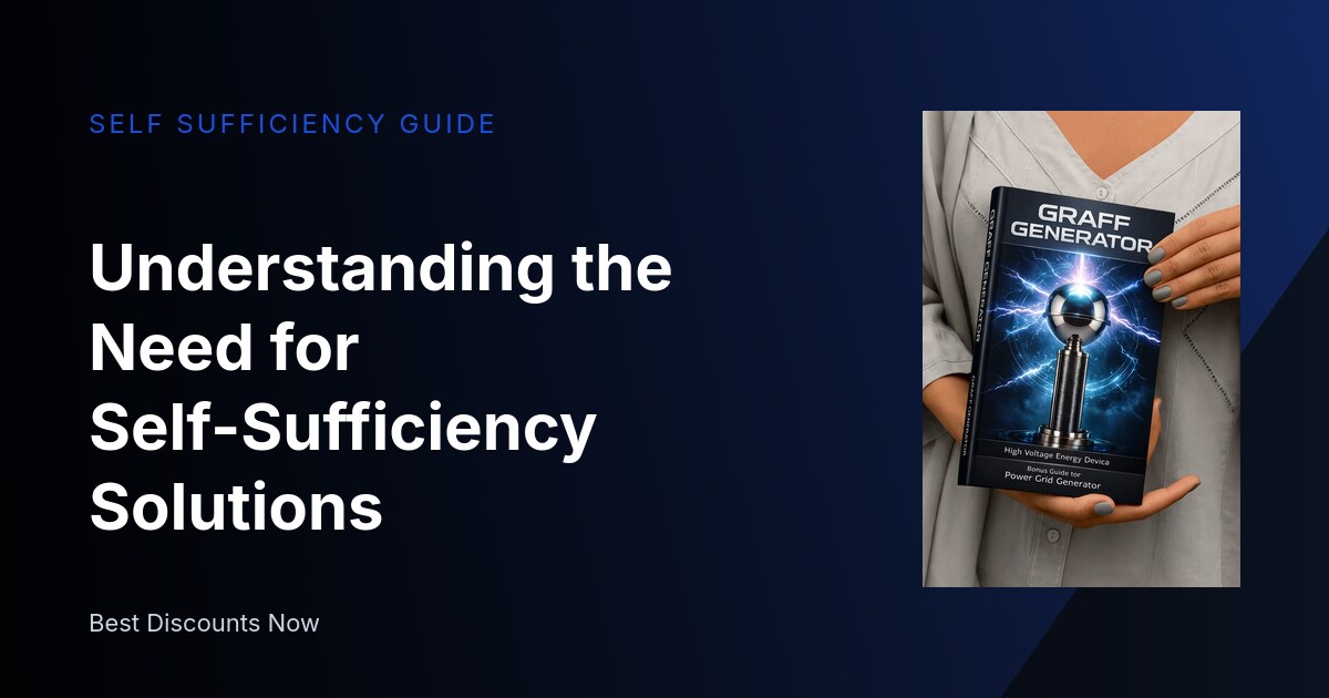 Understanding the Need for Self-Sufficiency Solutions