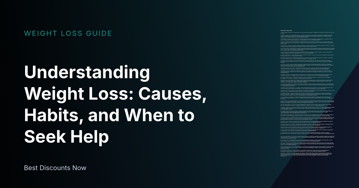 Understanding Weight Loss: Causes, Habits, and Solutions