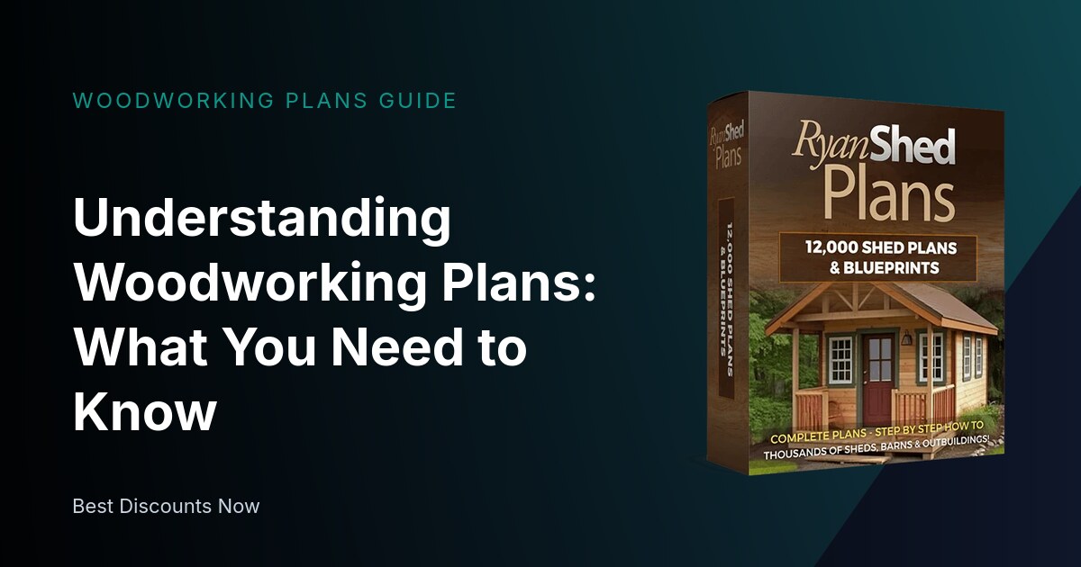 Understanding Woodworking Plans: What You Need to Know