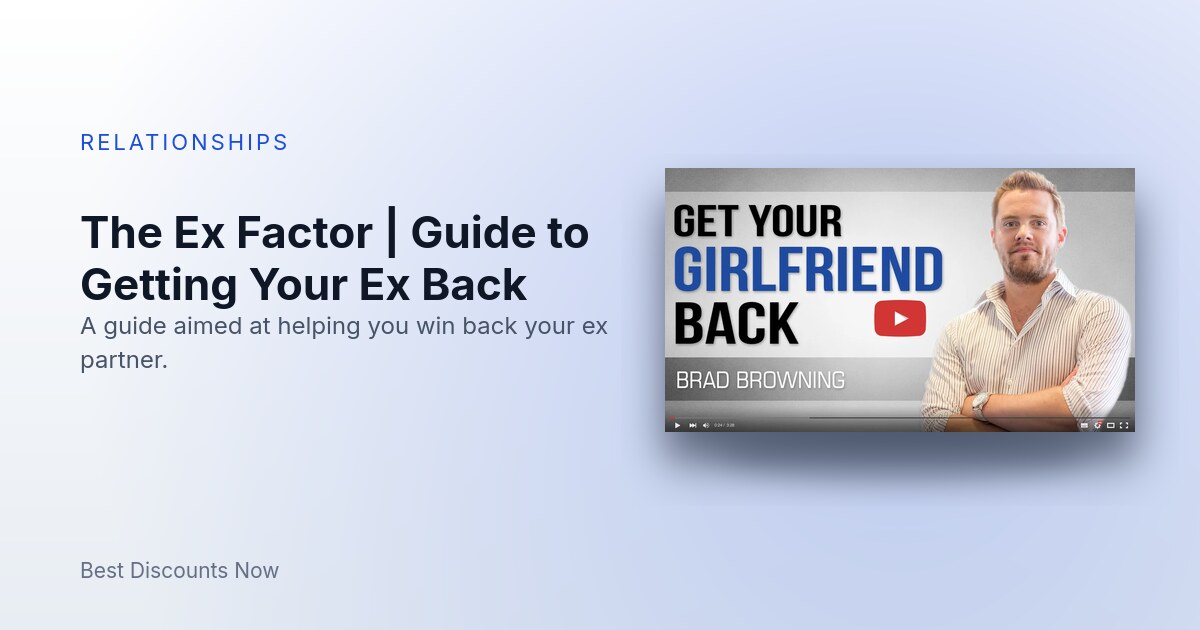 The Ex Factor | Guide to Getting Your Ex Back